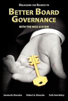 Paperback Unlocking the Secrets to Better Board Governance with The MGO System Book