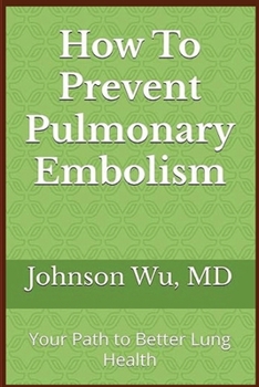 Paperback How To Prevent Pulmonary Embolism Book