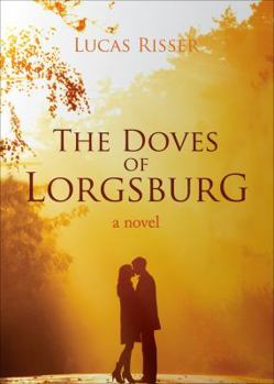 Paperback The Doves of Lorgsburg Book