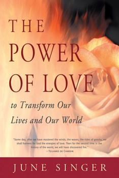 Paperback Power of Love: To Transform Our Lives and Our World Book