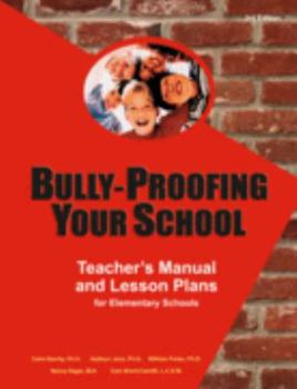Hardcover Bully-Proofing Your School: Teacher's Manual and Lesson Plans Book