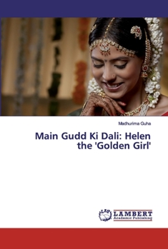 Paperback Main Gudd Ki Dali: Helen the 'Golden Girl' Book