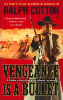 Vengeance is a Bullet - Book #8 of the Ranger