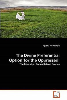 Paperback The Divine Preferential Option for the Oppressed Book