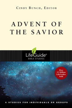 Paperback Advent of the Savior: 6 Studies for Individuals and Groups Book