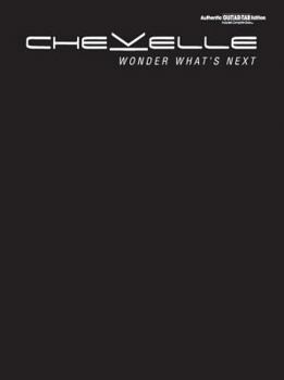 Paperback Chevelle -- Wonder What's Next: Authentic Guitar TAB Book