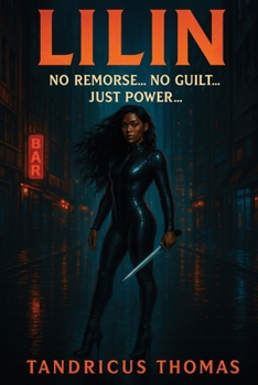 Paperback Lilin No remorse. No guilt. Just power. Book
