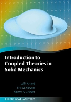 Hardcover Introduction to Coupled Theories in Solid Mechanics Book