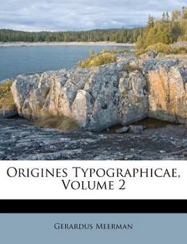 Paperback Origines Typographicae, Volume 2 [Latin] Book