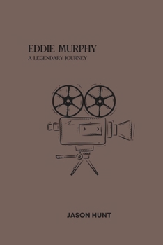 Paperback Eddie Murphy: A Legendary Journey Book