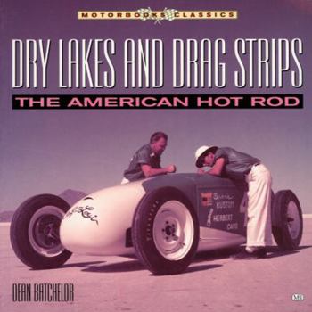 Paperback Dry Lakes & Drag Strips: The American Hot Rod Book
