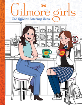 Paperback Gilmore Girls: The Official Coloring Book