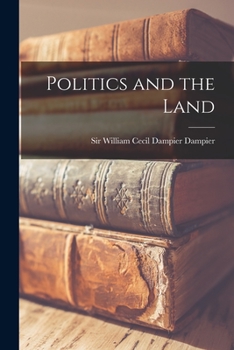 Paperback Politics and the Land Book