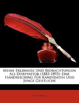 Paperback Meine Erlibnisse Und Beobachtungen ALS Dorfpastor (1883-1893): Eine Handreiching Fur Kandidaten Und Junge Geistliche [German] Book