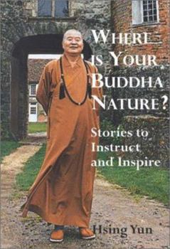 Paperback Where Is Your Buddha Nature?: Stories to Instruct and Inspire Book