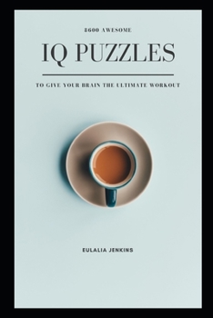 Paperback 8600 Awesome IQ Puzzles to Give your Brain the Ultimate Workout Book