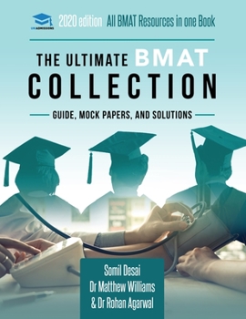 Paperback The Ultimate BMAT Collection: 5 Books In One, Over 2500 Practice Questions & Solutions, Includes 8 Mock Papers, Detailed Essay Plans, BioMedical Adm Book