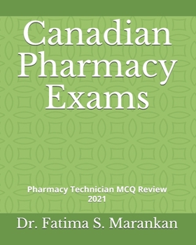 Paperback Canadian Pharmacy Exams: Pharmacy Technician MCQ Review 2021 Book