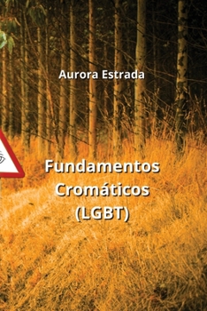 Paperback Fundamentos Cromáticos (LGBT) [Spanish] Book
