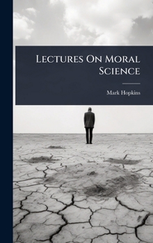Lectures On Moral Science