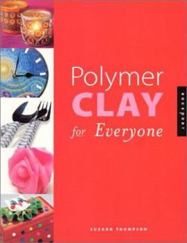 Paperback Polymer Clay for Everyone Book
