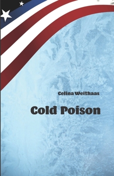 Cold Poison: Was tust du, wenn du alles weißt? - Book #2 of the Poison-Trilogie