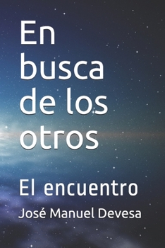Paperback En busca de los otros: El encuentro [Spanish] Book