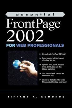 Paperback Essential FrontPage 2002 for Web Professionals Book