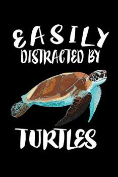 Paperback Easily Distracted By Turtles: Animal Nature Collection Book