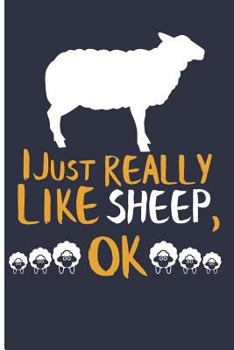Paperback I Just Really Like Sheep, Ok: Blank Lined Journal Planner - Sheep Gifts Sheep Notebook Book