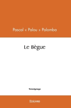 Paperback Le Bègue [French] Book