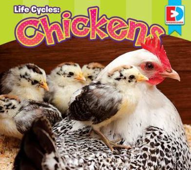 Life Cycles: Chickens - Book  of the Eyediscover
