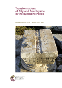 Hardcover Transformations of City and Countryside in the Byzantine Period Book