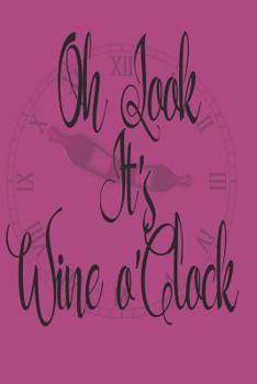 Paperback Oh Look It's Wine O'Clock Book