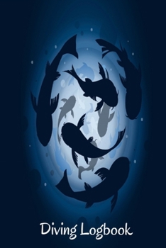 Scuba Diving Log Book: Funny Diving Logbook for Beginners and Experienced Divers - Diver's Log Book Journal for Training (6"x9" ) 100 Pages