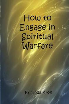 Paperback How to Engage in Spiritual Warfare Book