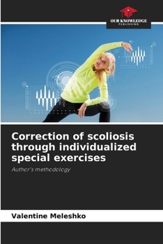 Paperback Correction of scoliosis through individualized special exercises Book