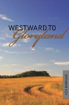 Westward to Gloryland