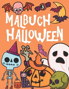Paperback Halloween Malbuch: Malblock für Kinder 3-8 Jahre [German] Book