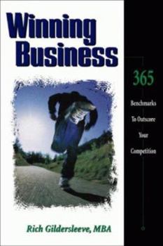 Winning Business : How to Use Financial Analysis and Benchmarks to Outscore Your Competition