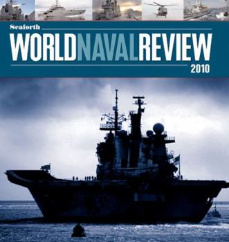 Seaforth World Naval Review 2010
