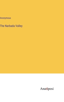 Hardcover The Narbada Valley Book