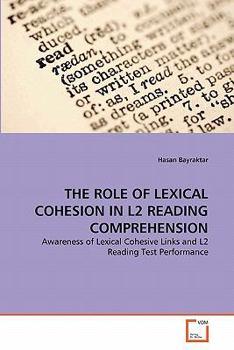 Paperback The Role of Lexical Cohesion in L2 Reading Comprehension Book