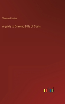 Hardcover A guide to Drawing Bills of Costs Book