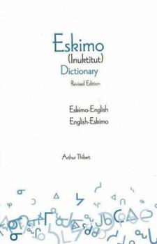 Paperback Eskimo-English/English-Eskimo (Inuktitut) Dictionary Book
