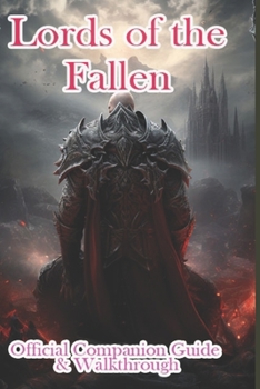 Paperback Lords of the Fallen 2023 Official Companion Guide & Walkthrough Book