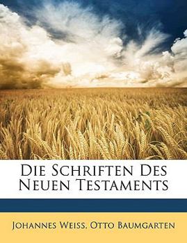 Paperback Die Schriften Des Neuen Testaments [German] Book