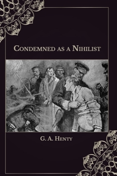 Paperback Condemned as a Nihilist Book