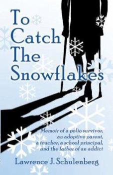 Paperback To Catch the Snowflakes Book