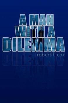 Paperback A Man With A Dilemma Book